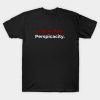 Unmatched Perspicacity Andrew Tate Cobratate Desig T-Shirt Official Andrew-Tate Merch