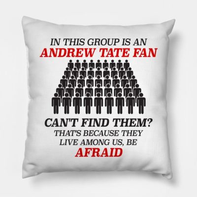 In This Group Is An Andrew Tate Fan Viewer Funny F Throw Pillow Official Andrew-Tate Merch