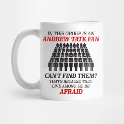 In This Group Is An Andrew Tate Fan Viewer Funny F Mug Official Andrew-Tate Merch