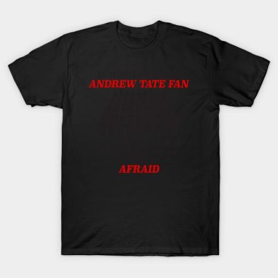 In This Group Is An Andrew Tate Fan Viewer Funny F T-Shirt Official Andrew-Tate Merch