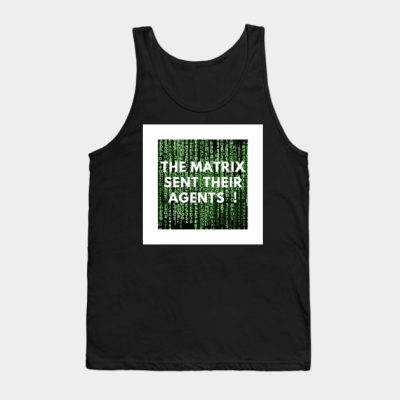 Matrix Sent Their Agents Tank Top Official Andrew-Tate Merch