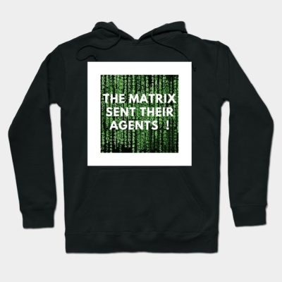 Matrix Sent Their Agents Hoodie Official Andrew-Tate Merch