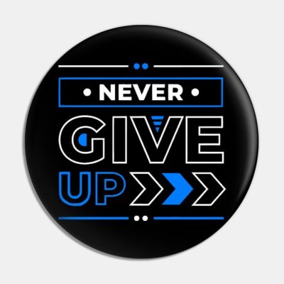 Never Give Up Pin Official Andrew-Tate Merch