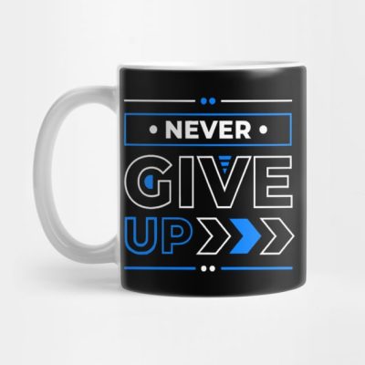 Never Give Up Mug Official Andrew-Tate Merch
